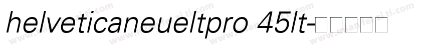 helveticaneueltpro 45lt字体转换